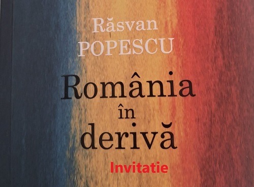 Invitație lansare carte România în derivă a domnului Răsvan Popescu